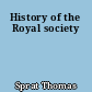 History of the Royal society