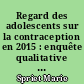 Regard des adolescents sur la contraception en 2015 : enquête qualitative en Vendée auprès de garçons âgés de 15 à 18 ans