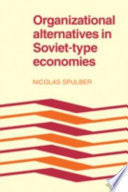 Organizational alternatives in soviet-type economies
