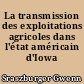 La transmission des exploitations agricoles dans l'état américain d'Iowa