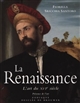 La Renaissance : l'art du XVIe siècle