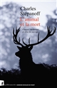 L'animal et la mort : chasses, modernité et crise du sauvage