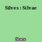 Silves : Silvae