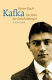 Kafka : die Jahre der Entscheidungen