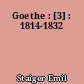 Goethe : [3] : 1814-1832
