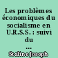Les problèmes économiques du socialisme en U.R.S.S. : suivi du Discours au XIXe congrès du Parti communiste de l'Union soviétique