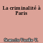 La criminalité à Paris