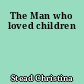 The Man who loved children