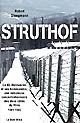 Struthof : le KL-Natzweiler et ses commandos : une nébuleuse concentrationnaire des deux côtés du Rhin, 1941-1945