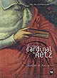 La politique du cardinal de Retz : passions et factions