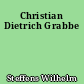 Christian Dietrich Grabbe