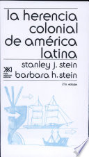 La Herencia colonial de América Latina