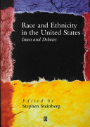 Race and ethnicity in the United States : issues and debates