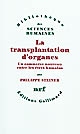 La transplantation d'organes : un commerce nouveau entre les êtres humains