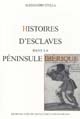 Histoires d'esclaves dans la Péninsule ibérique