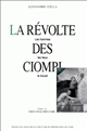 La révolte des Ciompi : les hommes, les lieux, le travail
