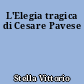 L'Elegia tragica di Cesare Pavese