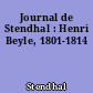 Journal de Stendhal : Henri Beyle, 1801-1814
