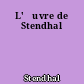 L'Œuvre de Stendhal