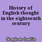 History of English thought in the eighteenth century