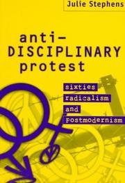 Anti-disciplinary protest : sixties radicalism and postmodernism