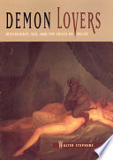 Demon lovers : witchcraft, sex, and the crisis of belief