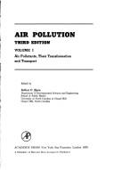 Air pollution : Volume I : Air pollutants, their transformation and transport