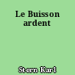 Le Buisson ardent