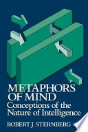 Metaphors of mind : conceptions of the nature of intelligence
