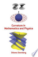 Curvature in mathematics and physics