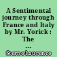 A Sentimental journey through France and Italy by Mr. Yorick : The Journal to Eliza