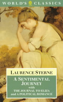 A sentimental journey through France and Italy by Mr. Yorick : with The journal to Eliza and : A political romance