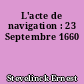 L'acte de navigation : 23 Septembre 1660