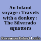 An Inland voyage : Travels with a donkey : The Silverado squatters