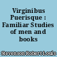 Virginibus Puerisque : Familiar Studies of men and books
