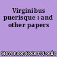 Virginibus puerisque : and other papers