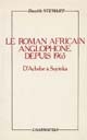Le roman africain anglophone depuis 1965 : d'Achebe à Soyinka