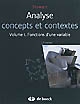 Analyse : concepts et contextes : Volume 1 : Fonctions d'une variable