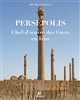 Persépolis : Chef-d'oeuvre des grecs en Iran