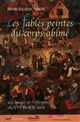 Les fables peintes du corps abîmé : les images de l'infirmité du XVIe au XXe siècle