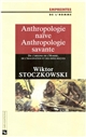 Anthropologie naïve, anthropologie savante : de l'origine de l'homme, de l'imagination et des idées reçues