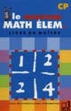 Le nouveau math élém., CP : cycle des apprentissages fondamentaux : livre du maître
