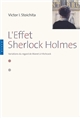 L'effet Sherlock Holmes : variations du regard de Manet à Hitchcock
