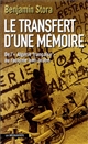 Le transfert d'une mémoire : de l' "Algérie française" au racisme anti-arabe