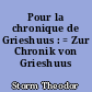 Pour la chronique de Grieshuus : = Zur Chronik von Grieshuus