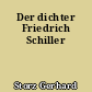Der dichter Friedrich Schiller