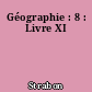 Géographie : 8 : Livre XI
