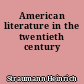 American literature in the twentieth century