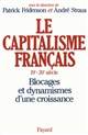 Le capitalisme français, XIXe-XXe siècle : blocages et dynamismes d'une croissance