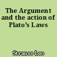 The Argument and the action of Plato's Laws